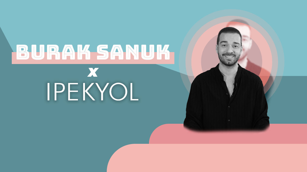 Burak SAnuk – İpekyol